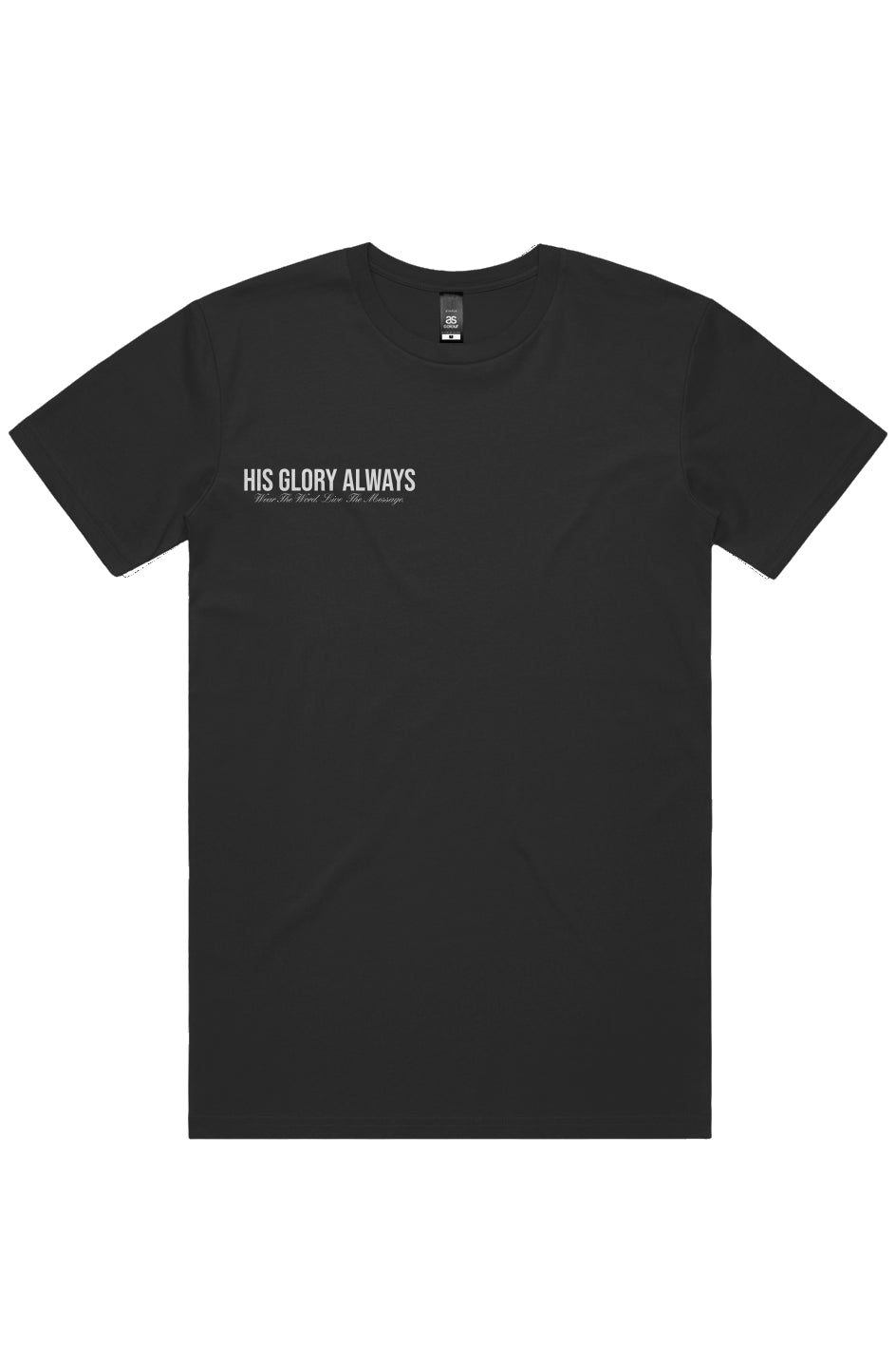 His Glory Always Staple Tee