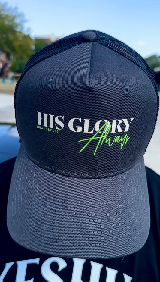 HIS GLORY ALWAYS | Trucker Cap